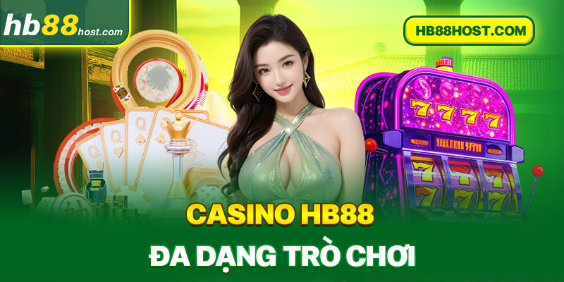 casino hb88 đa dạng trò chơi